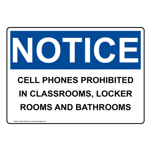 OSHA NOTICE Cell Phones Prohibited In Classrooms, Locker Sign ONE-37082