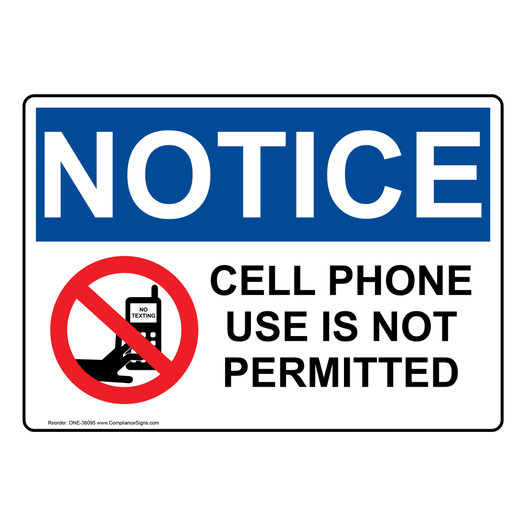 OSHA NOTICE Cell Phone Use Is Not Permitted Sign With Symbol ONE-38095