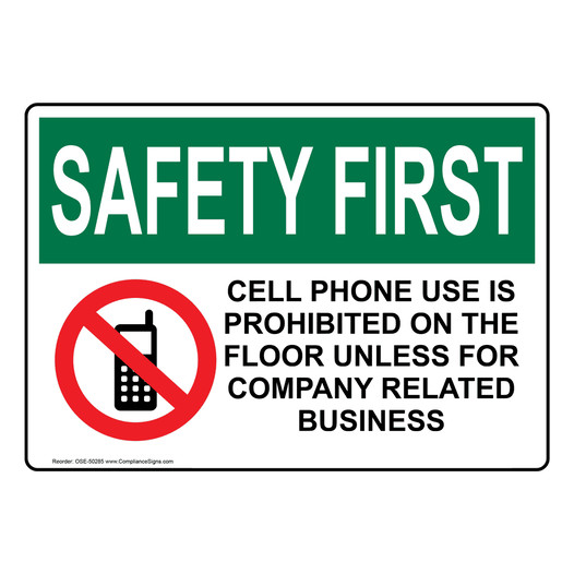 OSHA SAFETY FIRST CELL PHONE USE IS PROHIBITED Sign with Symbol OSE-50285
