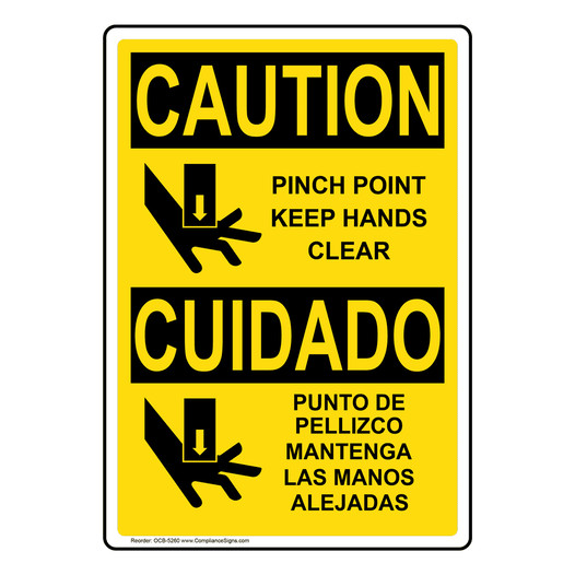 English + Spanish OSHA CAUTION Pinch Point Keep Hands Clear Sign With Symbol OCB-5260