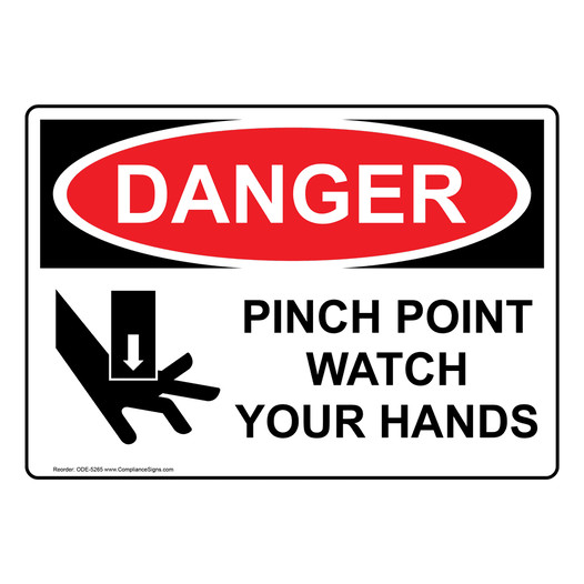 OSHA DANGER Pinch Point Watch Your Hands Sign With Symbol ODE-5265