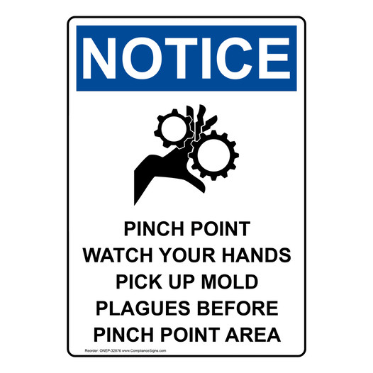 Portrait OSHA NOTICE Pinch Point Watch Sign With Symbol ONEP-32876