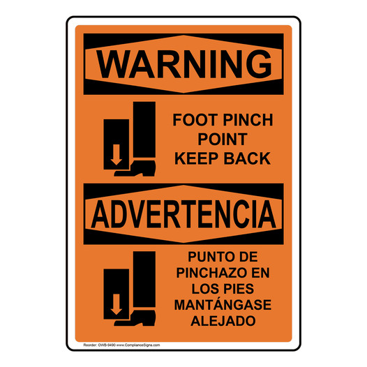 English + Spanish OSHA WARNING Foot Pinch Point Keep Back Sign With Symbol OWB-9490