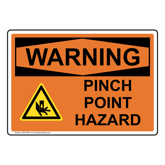 OSHA WARNING Pinch Point Hazard Sign With Symbol OWE-32870