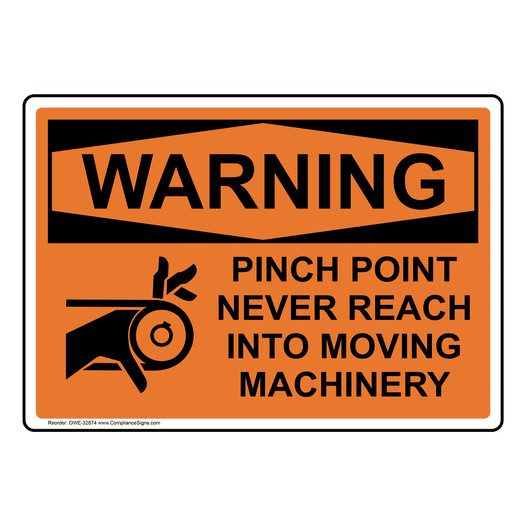 OSHA WARNING Pinch Point Never Reach Into Sign With Symbol OWE-32874