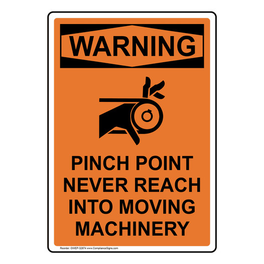 Portrait OSHA WARNING Pinch Point Never Sign With Symbol OWEP-32874