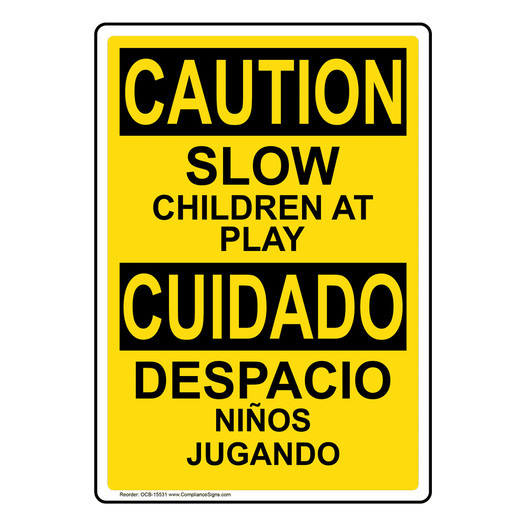 English + Spanish OSHA CAUTION Slow Children At Play Sign OCB-15531