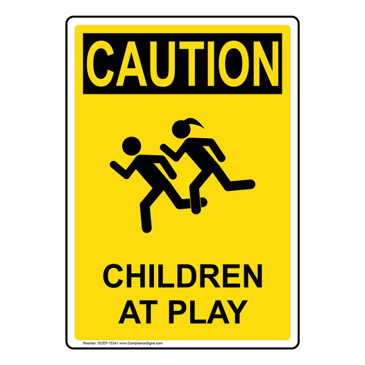 Portrait OSHA CAUTION Children At Play Sign With Symbol OCEP-15341