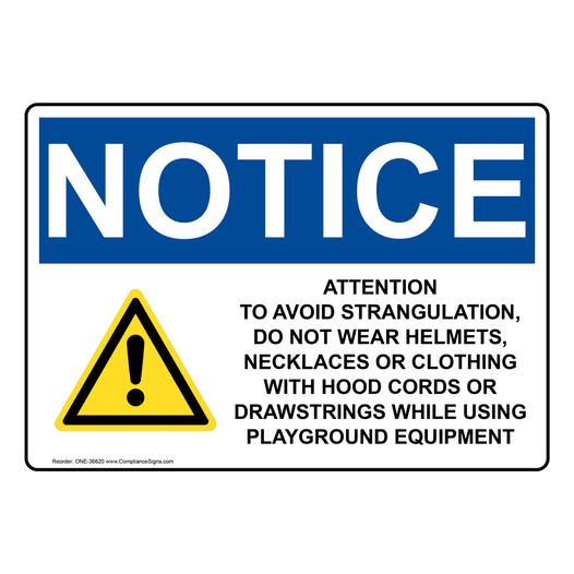 OSHA NOTICE Attention To Avoid Strangulation Sign With Symbol