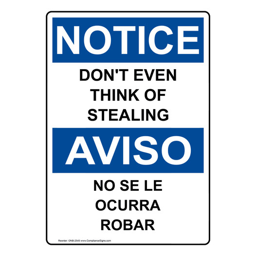 English + Spanish OSHA NOTICE Don't Even Think Of Stealing Sign ONB-2545