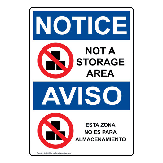 English + Spanish OSHA NOTICE Not A Storage Area Sign With Symbol ONB-9573