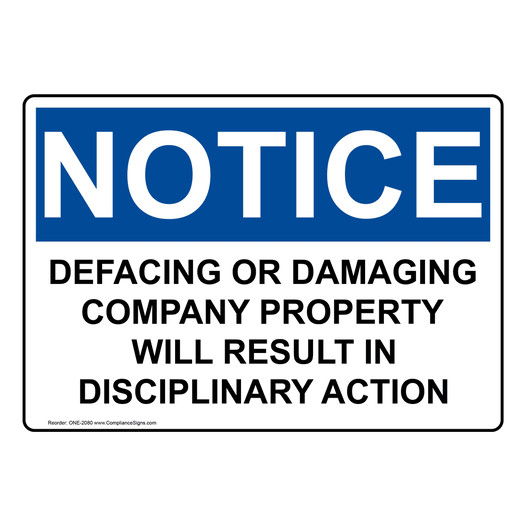 OSHA NOTICE Defacing Or Damaging Property Sign ONE-2080