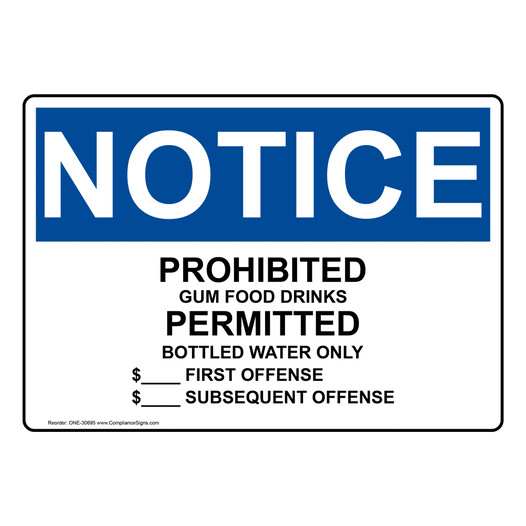 OSHA NOTICE Prohibited Gum Food Drinks Permitted Bottled Sign ONE-30695