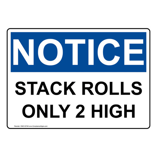 OSHA NOTICE Stack Rolls Only 2 High Sign ONE-33749