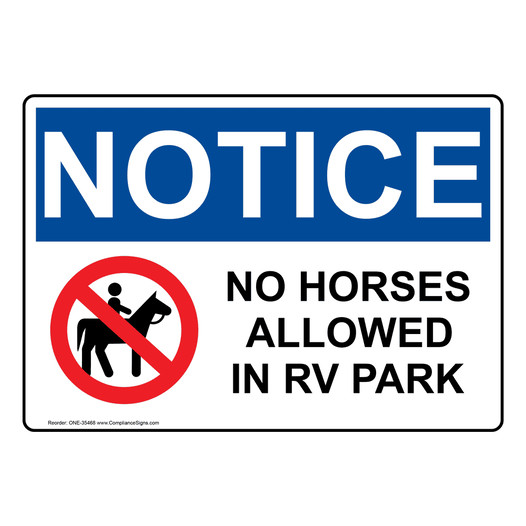 OSHA NOTICE No Horses Allowed In Rv Park Sign With Symbol ONE-35468