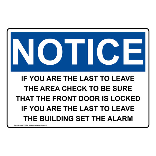OSHA NOTICE If You Are The Last To Leave The Area Check Sign