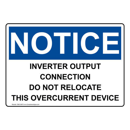 OSHA NOTICE Inverter Output Connection Do Not Relocate Sign ONE-35673