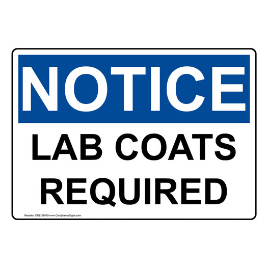 OSHA NOTICE Lab Coats Required Sign ONE-36019