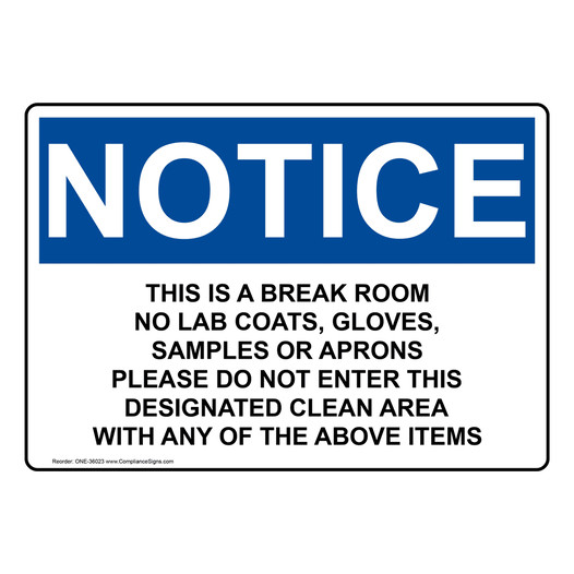 OSHA NOTICE This Is A Break Room No Lab Coats, Gloves Sign ONE-36023