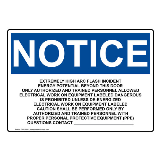 OSHA NOTICE Extremely High Arc Flash Incident Energy Sign ONE-36051