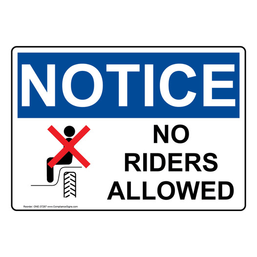 OSHA NOTICE No Riders Allowed Sign With Symbol ONE-37287