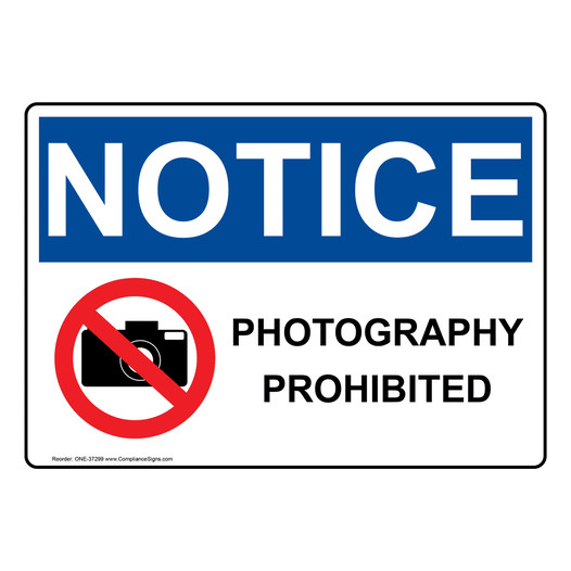 OSHA NOTICE Photography Prohibited Sign With Symbol ONE-37299
