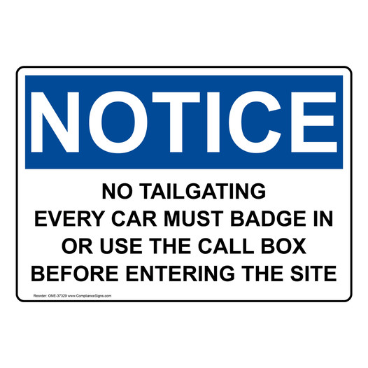 OSHA NOTICE No Tailgating Every Car Must Badge In Or Sign ONE-37329