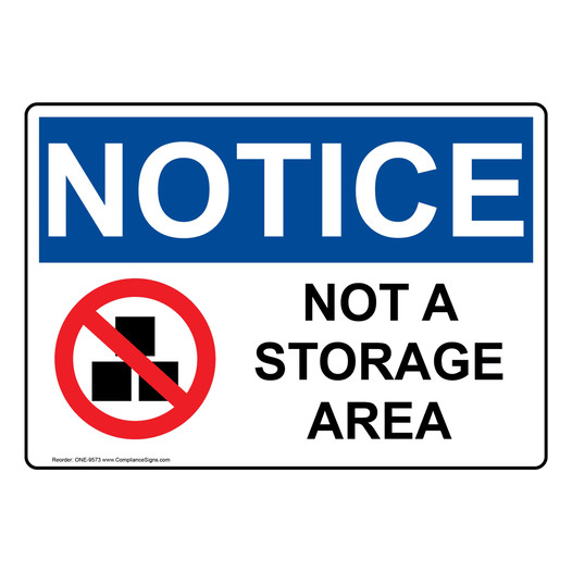 OSHA NOTICE Not A Storage Area Sign With Symbol ONE-9573