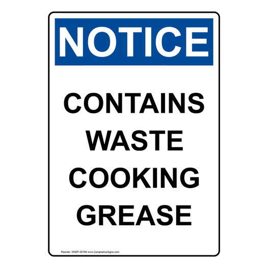 Portrait OSHA NOTICE Contains Waste Cooking Grease Sign ONEP-30768
