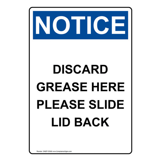 Portrait OSHA NOTICE Discard Grease Here Please Slide Sign ONEP-33595