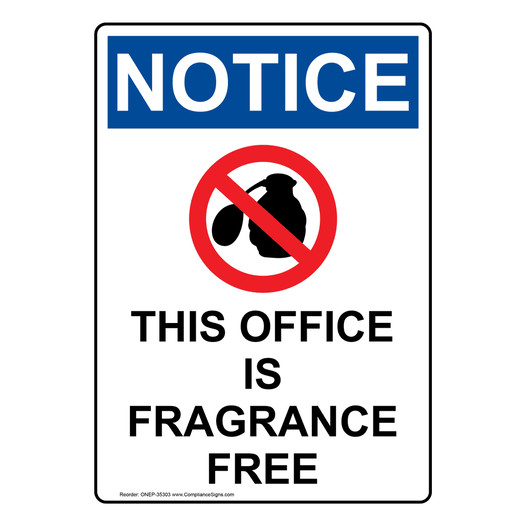 Portrait OSHA NOTICE This Office Is Fragrance Sign With Symbol ONEP-35303