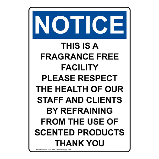 Portrait OSHA NOTICE This Is A Fragrance Free Facility Sign