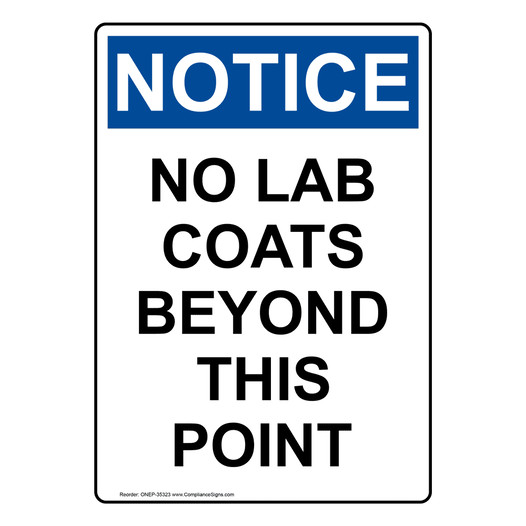Portrait OSHA NOTICE No Lab Coats Beyond This Point Sign
