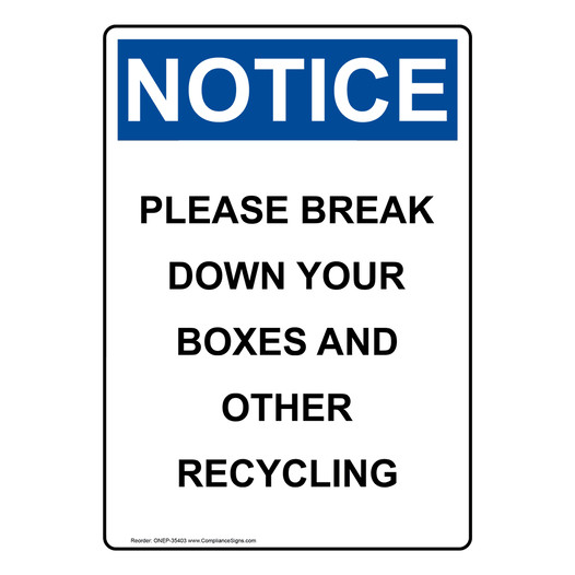 Portrait OSHA NOTICE Please Break Down Your Boxes And Sign