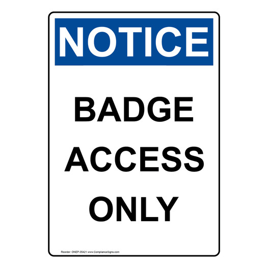 Portrait OSHA NOTICE Badge Access Only Sign ONEP-35421