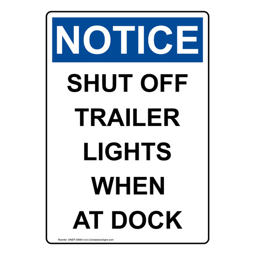 Portrait OSHA NOTICE Shut Off Trailer Lights When At Dock Sign ONEP-35660