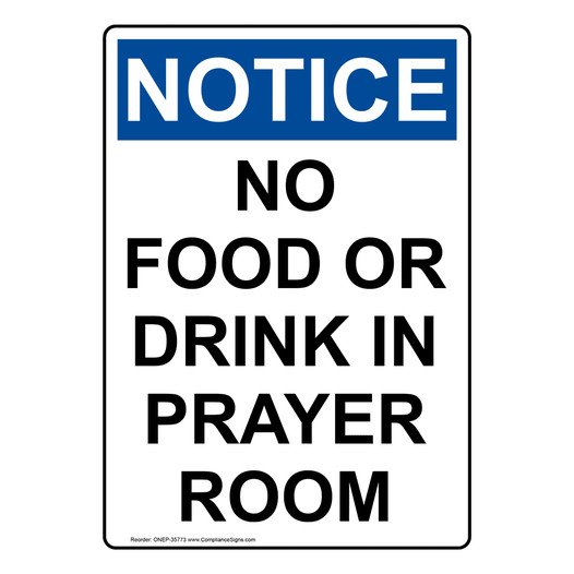 Portrait OSHA NOTICE No Food Or Drink In Prayer Room Sign ONEP-35773