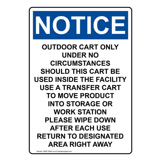 Portrait OSHA NOTICE Outdoor Cart Only Under No Circumstances Sign ONEP-35803