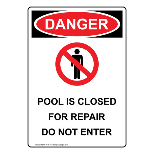 Portrait OSHA DANGER Pool Is Closed For Sign With Symbol ODEP-7770