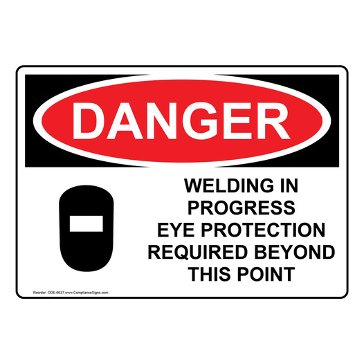 OSHA DANGER Welding In Progress Eye Protection Required Sign With Symbol ODE-6637
