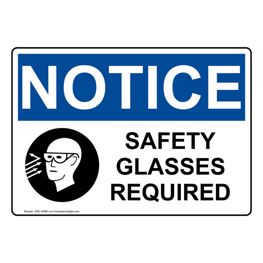 OSHA NOTICE Safety Glasses Required Sign With Symbol ONE-35866