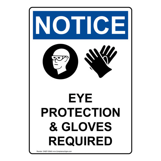 Portrait OSHA NOTICE Eye Protection & Gloves Sign With Symbol