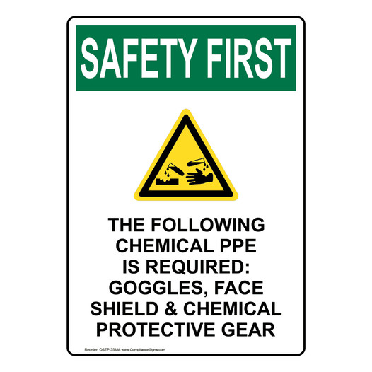 Portrait OSHA SAFETY FIRST The Following Chemical Sign With Symbol OSEP-35838