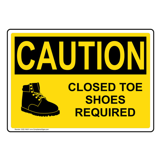 OSHA CAUTION Closed Toe Shoes Required Sign With Symbol