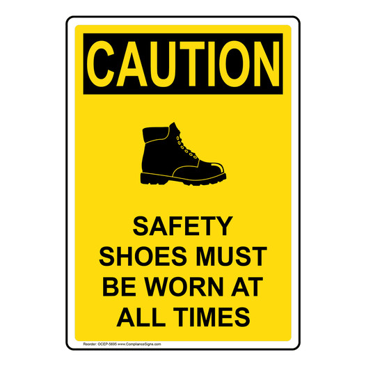 Portrait OSHA CAUTION Safety Shoes Must Be Sign With Symbol OCEP-5695