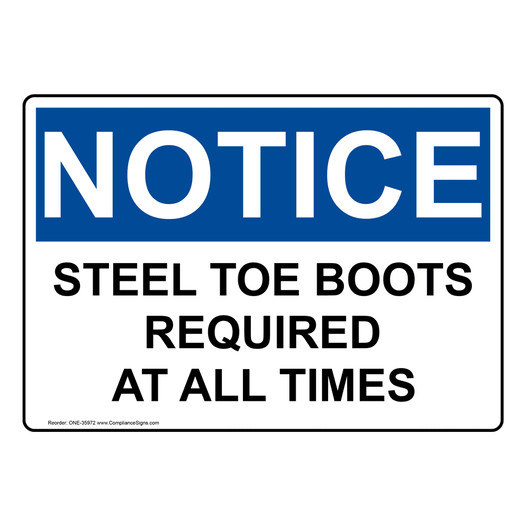 OSHA NOTICE Steel Toe Boots Required At All Times Sign ONE-35972