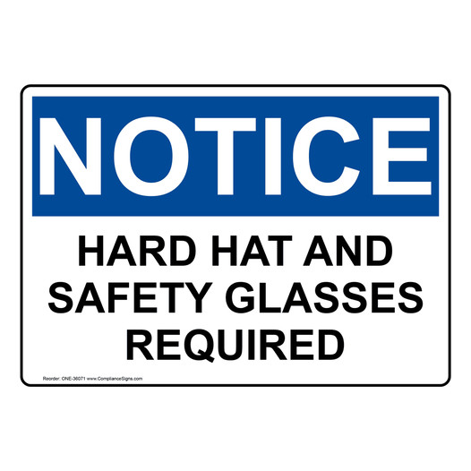 OSHA NOTICE Hard Hat And Safety Glasses Required Sign ONE-36071