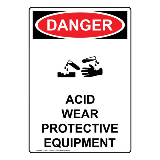 Portrait OSHA DANGER Acid Wear Protective Sign With Symbol ODEP-1115