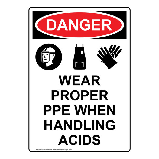 Portrait OSHA DANGER Wear Proper PPE When Sign With Symbol ODEP-6465-R