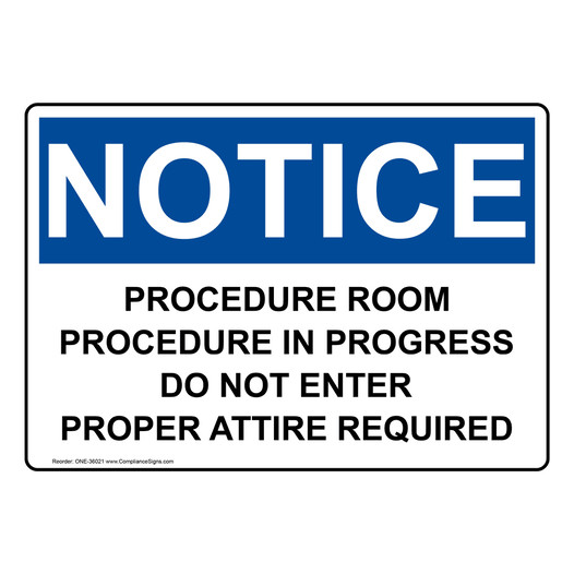 OSHA NOTICE Procedure Room Procedure In Progress Do Sign ONE-36021